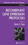 Recombinant Gene Expression Protocols edito da Humana Press