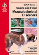 Bsava Manual Of Canine And Feline Musculoskeletal Disorders di John Innes, Jimi Cook edito da British Small Animal Veterinary Association