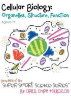 Cellular Biology di April Chloe Terrazas edito da Crazy Brainz