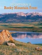 Montana's Rocky Mountain Front di Rick Graetz edito da FARCOUNTRY PR