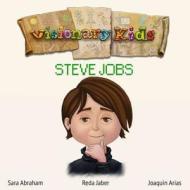 Visionary Kids: Steve Jobs di Sara Abraham, Reda Jaber edito da Rocky's Pillow Publishing, LLC