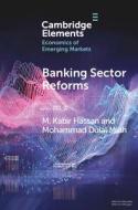 BANKING SECTOR REFORMS di HASAN KABIR edito da CAMBRIDGE GENERAL ACADEMIC