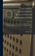 Columbia University Bulletins of Information: Announcement; 2001-2003 edito da LIGHTNING SOURCE INC