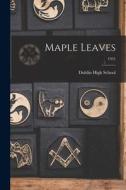 Maple Leaves; 1951 edito da LIGHTNING SOURCE INC