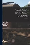 American Railroad Journal [microform]; 56 di Anonymous edito da Legare Street Press