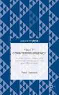 "Soft" Counterinsurgency: Human Terrain Teams and US Military Strategy in Iraq and Afghanistan di Paul Joseph edito da Palgrave Macmillan
