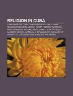 Religion In Cuba: Santer A, Palo, El Jue di Books Llc edito da Books LLC, Wiki Series