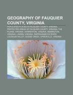 Geography of Fauquier County, Virginia: Populated Places in Fauquier County, Virginia, Protected Areas of Fauquier County, Virginia, the Plains di Source Wikipedia edito da Books LLC, Wiki Series