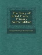 Story of Dried Fruits edito da Nabu Press