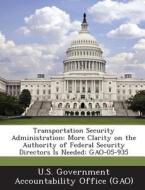 Transportation Security Administration edito da Bibliogov