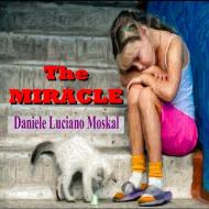 The MIRACLE di Daniele Luciano Moskal edito da Lulu.com