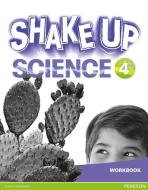 Shake Up Science 4 Workbook edito da Pearson Education Limited