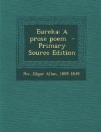 Eureka: A Prose Poem edito da Nabu Press