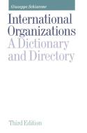 International Organizations di Giuseppe Schiavone edito da Palgrave Macmillan