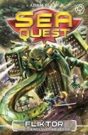 Sea Quest: Fliktor the Deadly Conqueror di Adam Blade edito da Hachette Children's Group