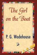 The Girl on the Boat di P. G. Wodehouse edito da 1st World Library - Literary Society