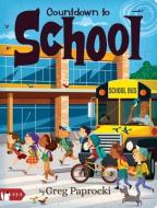 Countdown To School di Greg Paprocki edito da Gibbs M. Smith Inc