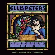 St. Peter's Fair: The Fourth Chronicle of Brother Cadfael di Ellis Peters edito da Blackstone Audiobooks