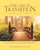 The Great Transition di Ann Frazier West edito da Balboa Press