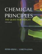 Chemical Principles with Access Code: The Quest for Insight di Peter Atkins, Loretta Jones edito da Worth Publishers