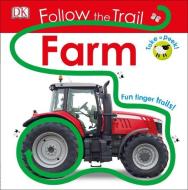 Follow the Trail: Farm di DK Publishing edito da DK Publishing (Dorling Kindersley)