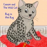 Cassie and the Wild Cat: Bug in the Rug di Pat Hatt edito da Createspace