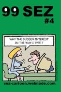 99 Sez #4: 99 Great and Funny Cartoons about Sex and Relationships. di Mike Flanagan edito da Createspace