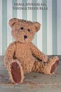 Image Journal #10: Vintage Teddy Bear (Blank Pages): 200 Page Journal di Cool Image edito da Createspace