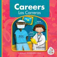 Careers/Las Carreras di Mary Berendes edito da FIRST STEPS