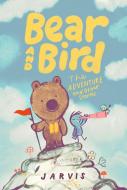 Bear And Bird: The Adventure And Other Stories di Jarvis edito da Walker Books Ltd