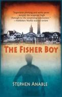 The Fisher Boy: A Mark Winslow Mystery di Stephen Anable edito da Poisoned Pen Press
