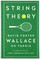 String Theory di David Foster Wallace edito da Penguin LCC US