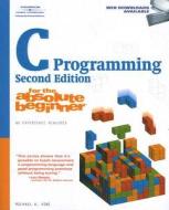 C Programming For The Absolute Beginner di Michael Vine edito da Cengage Learning, Inc