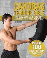 Sandbag Training Bible di Ben Hirshberg edito da Ulysses Press