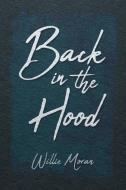 Back in the Hood di Willie Moran edito da Page Publishing Inc