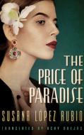 Price Of Paradise The di SUSANA RUBIO edito da Brilliance Audio