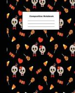 Composition Notebook: Cute Skull and Halloween Candy Wide Ruled Paper di Tom's Sunshine edito da LIGHTNING SOURCE INC