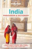 Lonely Planet India Phrasebook & Dictionary di Lonely Planet edito da Lonely Planet Publications Ltd