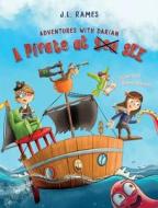 Adventures with Darian: A Pirate at Sea See di J. L. Rames edito da LIGHTNING SOURCE INC