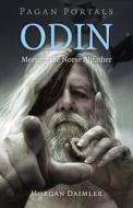 Pagan Portals - Odin di Morgan Daimler edito da John Hunt Publishing