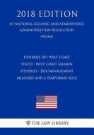 FISHERIES OFF WEST COAST STATE di The Law Library edito da INDEPENDENTLY PUBLISHED