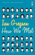 How We Met di Ian Gregson edito da Salt Publishing