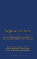 Peoples on the Move: Forced Population Movements in Europe in the Second World War and Its Aftermath di Pertti Ahonen, Gustavo Corni, Jerzy Kochanowski, Rainer Schulze, Tamas Stark, Barbara Stelzl-Marx edito da BLOOMSBURY 3PL