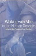 Working with Men in the Human Services edito da ALLEN & UNWIN (AUSTRALIA)