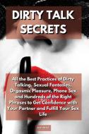 Dirty Talk Secrets di Sally Meyer edito da Sally Meyer