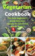 Vegetarian Cookbook di Matt Lewis edito da EMAKIM LTD