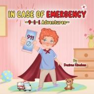 IN CASE OF EMERGENCY ~9-1-1 Adventures~ di Desirae Kinahan edito da Amazon Publishing Agency