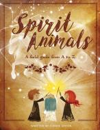 Spirit Animals di Cherie Doyen edito da Storybook Genius, LLC