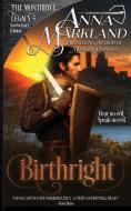 Birthright di Anna Markland edito da LIGHTNING SOURCE INC
