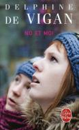 No et moi di Delphine de Vigan edito da Hachette